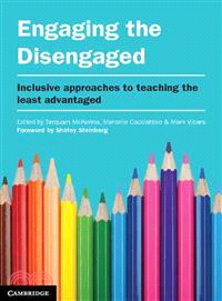 Engaging the Disengaged ─ Inclusive Approaches to Teaching the Least Advantaged