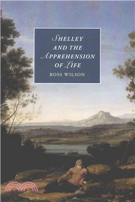 Shelley and the Apprehension of Life