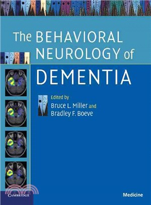 The Behavioral Neurology of Dementia