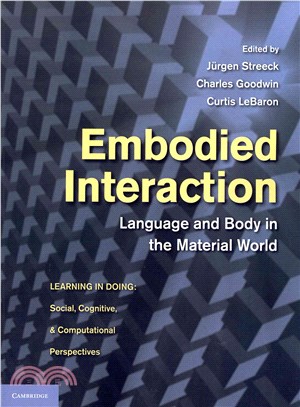 Embodied Interaction ― Language and Body in the Material World