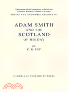 Adam Smith：And the Scotland of his Day