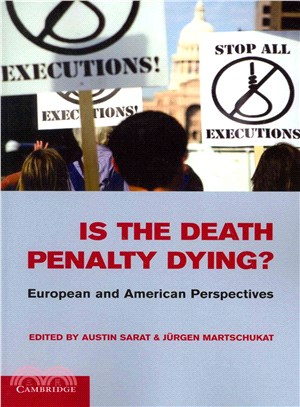 Is the Death Penalty Dying? ― European and American Perspectives