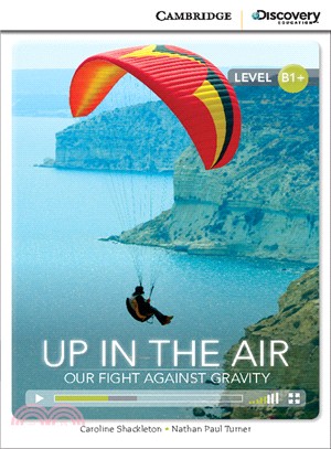 CDEIR B1+_Up in the Air: Our Fight Against Gravity (BK+Online Access)