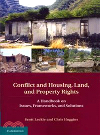 Conflict and Housing, Land and Property Rights ― A Handbook on Issues, Frameworks and Solutions