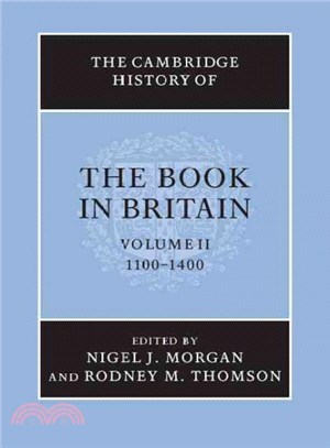The Cambridge History of the Book in Britain ─ 1100 - 1400
