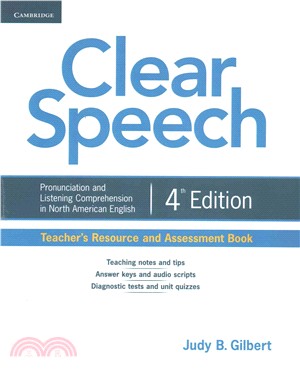 Clear Speech Teacher's Resource and Assessment Book