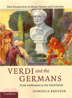 Verdi and the Germans ― From Unification to the Third Reich