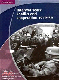 Interwar Years—Conflict and Cooperation 1919-39