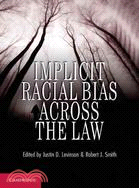 Implicit Racial Bias Across the Law