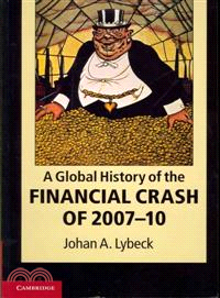 A Global History of the Financial Crash of 2007-2010