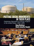 Putting Social Movements in Their Place ─ Explaining Opposition to Energy Projects in the United States, 2000-2005