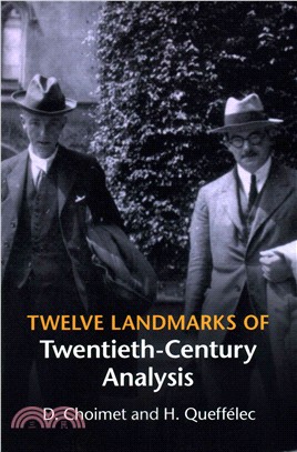 Twelve Landmarks of Twentieth-Century Analysis