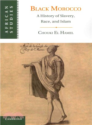 Black Morocco ― A History of Slavery, Race, and Islam