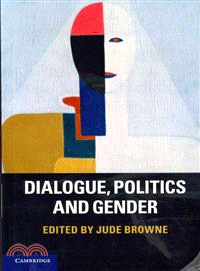 Dialogue, Politics and Gender