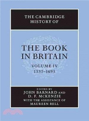 The Cambridge History of the Book in Britain 1557-1695
