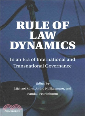 Rule of Law Dynamics ― In an Era of International and Transnational Governance