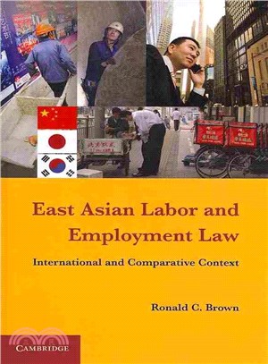East Asian Labor and Employment Law ― International and Comparative Context