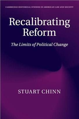 Recalibrating Reform ─ The Limits of Political Change