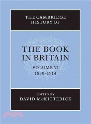 The Cambridge History of the Book in Britain ─ 1830-1914