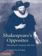 Shakespeare's Opposites ─ The Admiral's Company 1594-1625