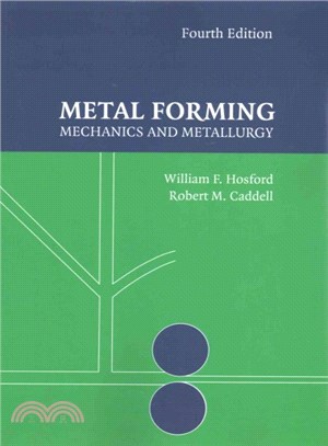 Metal Forming ― Mechanics and Metallurgy