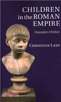 Children in the Roman Empire ― Outsiders Within