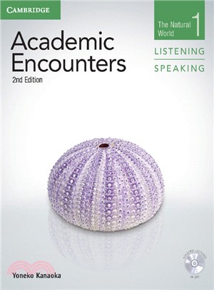 Academic Encounters Level 1 Student's Book Listening and Speaking ― The Natural World