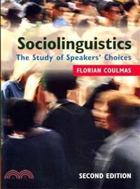 Sociolinguistics ― The Study of Speakers' Choices