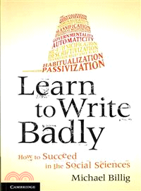 Learn to Write Badly ― How to Succeed in the Social Sciences