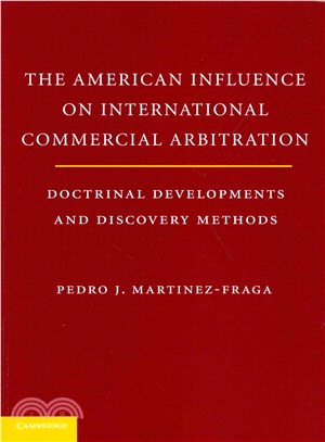 The American Influences on International Commercial Arbitration ― Doctrinal Developments and Discovery Methods