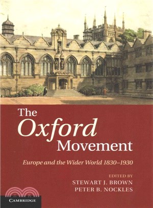 The Oxford Movement ― Europe and the Wider World 1830-1930