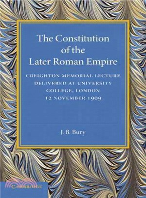 The Constitution of the Later Roman Empire ― Creighton Memorial Lecture