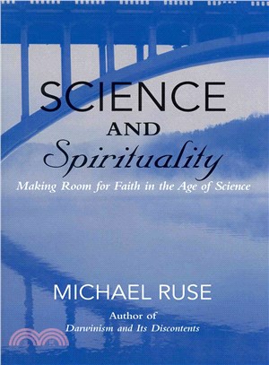 Science and Spirituality ― Making Room for Faith in the Age of Science