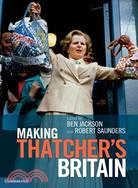 Making Thatcher's Britain