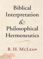 Biblical Interpretation and Philosophical Hermeneutics