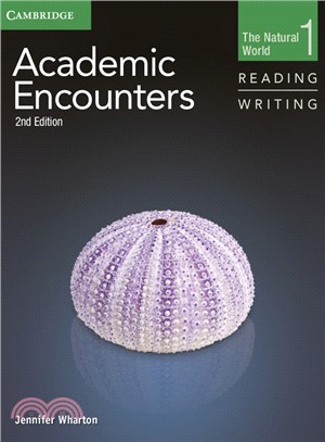 Academic Encounters Level 1 Student's Book Reading and Writing ― The Natural World