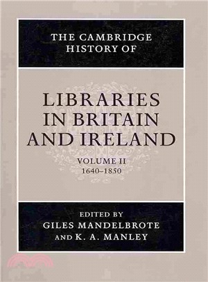 The Cambridge History of Libraries in Britain and Ireland