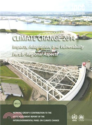 Climate Change 2014 ─ Impacts, Adaptation and Vulnerability: Regional Aspects, Working Group II Contribution to the Fifth Assessment Report of the Intergovernmental Panel o