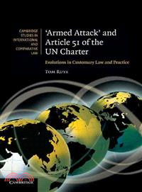 'armed Attack' and Article 51 of the Un Charter ― Evolutions in Customary Law and Practice