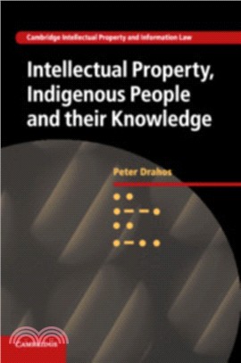 Intellectual Property, Indigenous People and their Knowledge