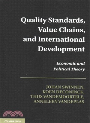 Quality Standards, Value Chains, and International Development ― Economic and Political Theory