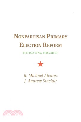 Nonpartisan Primary Election Reform ― Mitigating Mischief