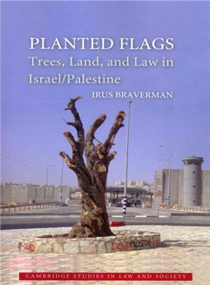 Planted Flags ― Trees, Land, and Law in Israel/Palestine