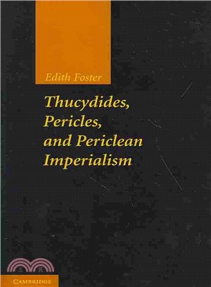Thucydides, Pericles, and Periclean Imperialism