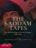 The Saddam Tapes ─ The Inner Workings of a Tyrant's Regime, 1978-2001