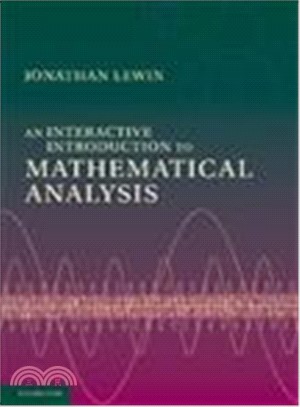 An Interactive Introduction to Mathematical Analysis