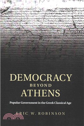 Democracy Beyond Athens ― Popular Government in the Greek Classical Age