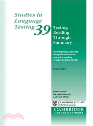 Testing Reading Through Summary ― Investigating Summary Completion Tasks for Assessing Reading Comprehension Ability