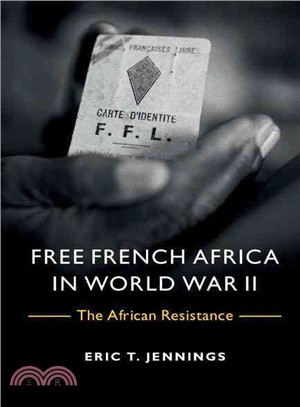 French Africa in World War II ― The African Resistance