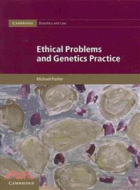 Ethical Problems and Genetics Practice